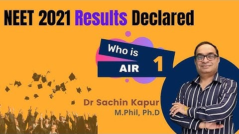 NEET(UG)-2021 RESULT AT YOUR E-MAIL ID | NEET RESULT | Dr Sachin Kapur | NEET | AIIMS