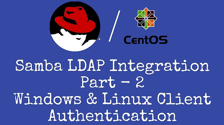 Samba LDAP integration Part - 2 (Windows & Linux clients Authentication) - [Hindi]