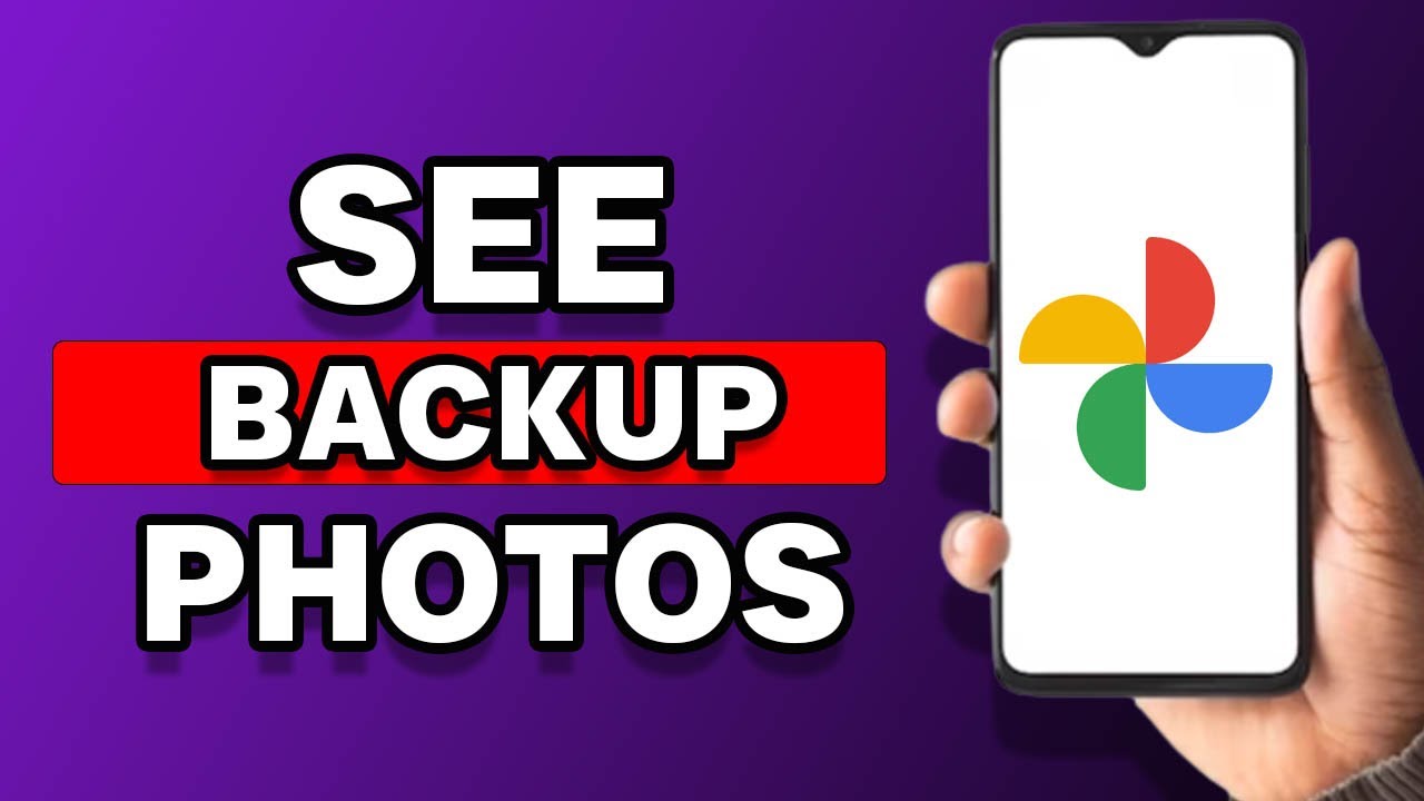 How To See Backup Photos In Google Photos - YouTube