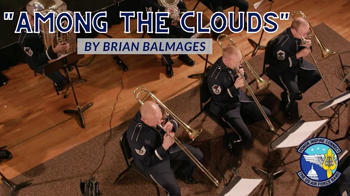 "Among the Clouds" by Brian Balmages