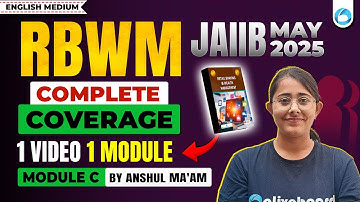 JAIIB RBWM Module C Complete Coverage | 1 Module 1 Video | JAIIB RBWM English Medium