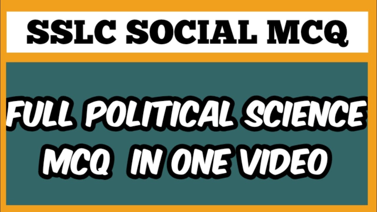 SSLC SOCIAL MCQ- FULL POLITICAL SCIENCE MCQ IN ONE VIDEO