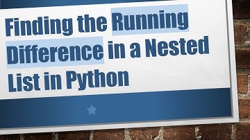 Finding the Running Difference in a Nested List in Python