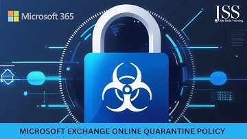 Microsoft 365: Microsoft Exchange Online Quarantine Policy