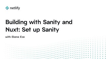 Building with Sanity and Nuxt: Set up Sanity