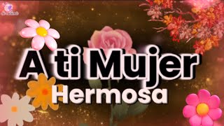 Te deseo un feliz día de la mujer ♥️🌹Mensaje especial para dedicar a la mujer