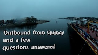 Outbound from Quincy & Questions Answered