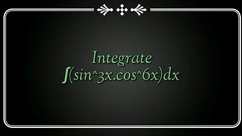 Integrate ∫(sin^3x.cos^6x)dx||#intermaths||#diplomamaths||#integration