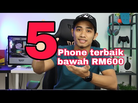 5 Phone terbaik bawah RM600 ! 🔥🔥