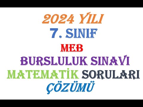 #meb 2024, 7. SINIF, BURSLULUK SINAVI MATEMATİK SORU ÇÖZÜMLERİ