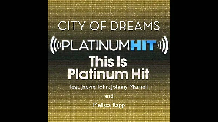 City of Dreams - Jackie Tohn, Johnny Marnell & Mel...