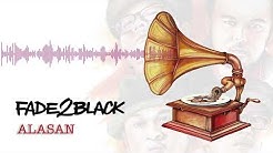 Fade2Black - Alasan  - Durasi: 4:14. 