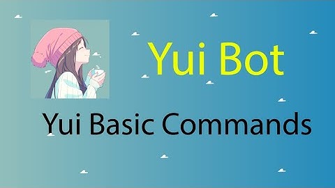 (HINDI)Basic commands of Yui