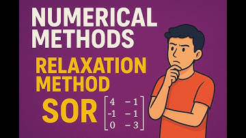 Successive Over-Relaxation (SOR) Method Step by Step | Numerical Analysis Tutorial (Hindi/Urdu)