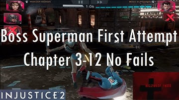 Injustice 2 Mobile - Boss Superman First Attempt Chapter 3-12 No Fails