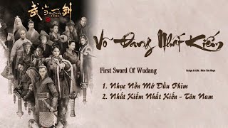 「Playlist」Võ Đang Nhất Kiếm OST ⪻武当一剑 OST⪼ First Sword Of Wudang OST