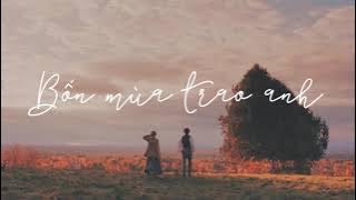 [1 HOUR] Bốn mùa trao anh - Trình Hưởng || 四季予你 - 程响 ||