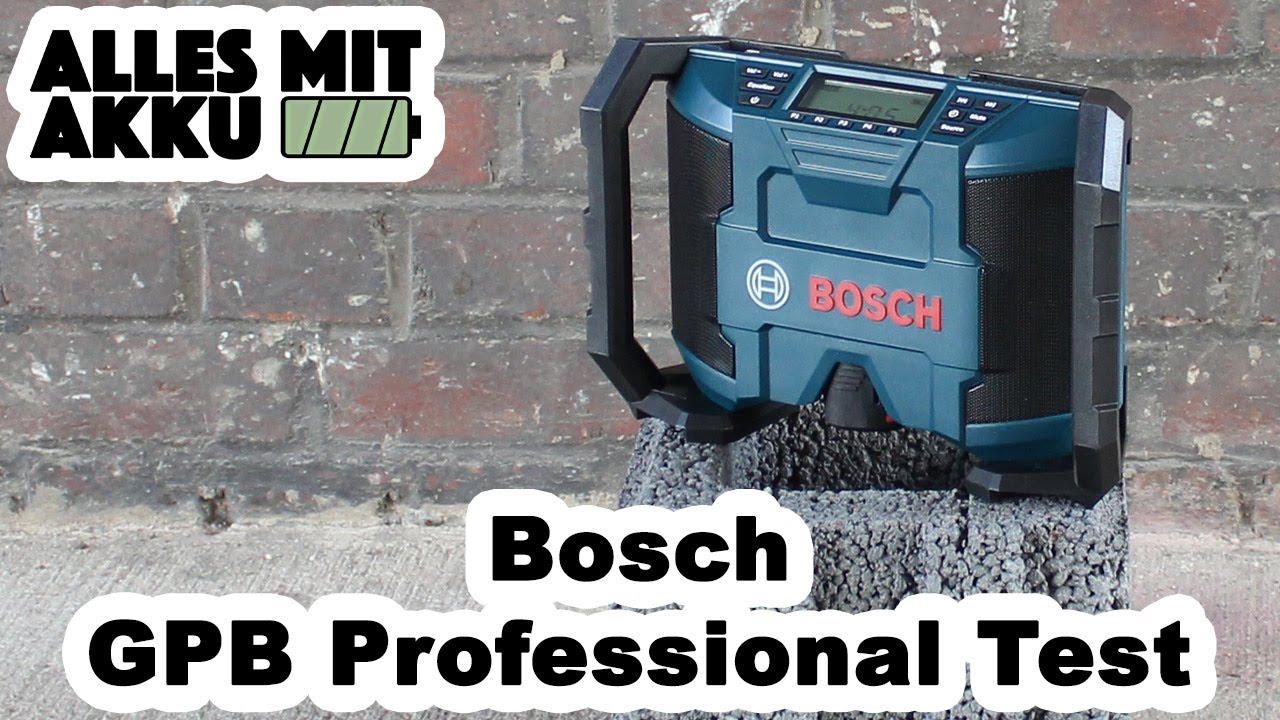 Bosch GPB 12V 10 Professional Baustellenradio Test | ALLES MIT AKKU -  YouTube