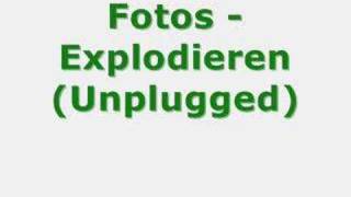 Fotos - Explodieren(Unplugged)