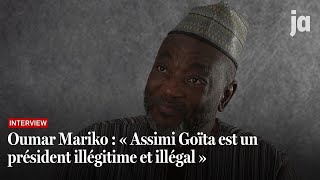 Oumar Mariko : « Assimi Goïta est un président illégitime et illégal »