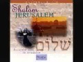 Shalom Jerusalem Hosanna! Music  Paul Wilbur