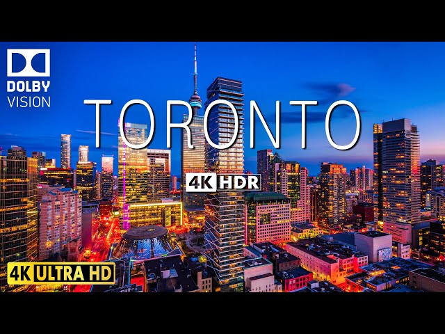 TORONTO Cityscape 4K HDR With Inspiring Music - 60FPS - 4K Cinematic class=