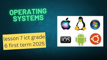 operating systems lesson 7 ict grade 6 first term 2024 - 2025