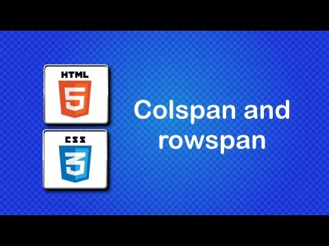 colspan คือ  2022 New  HTML5 and CSS3 Beginner Tutorial 30 - Tables, rowspan and colspan