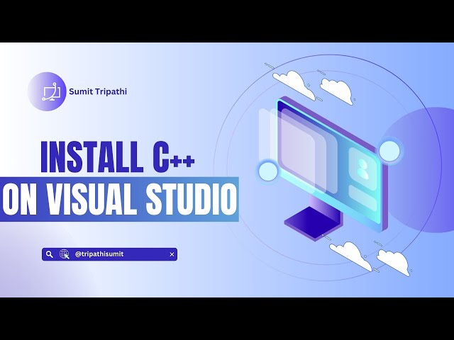 Step-by-Step Guide: Install C++ on Visual Studio (2024 Update