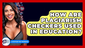 How Are Plagiarism Checkers Used In Education? - Everyday-Networking