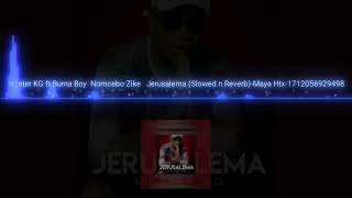 Jerusalema - MASTER KG Ft ( Nomcebo Zike & Burna Boy