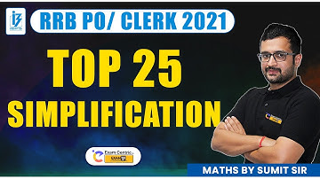 IBPS RRB PO/Clerk 2021 | Top 25 Simplification | Maths Simple Tricks & Concepts By Sumit Sir !!