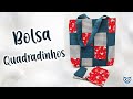 Bolsa Quadradinhos - Passo a Passo com retalhos para aproveitar tecidinhos! Venda e Presenteie.