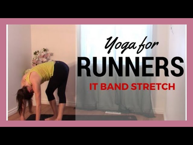 Yoga for IT Band – 10 min Stretches for Iliotibial Band Syndrome 