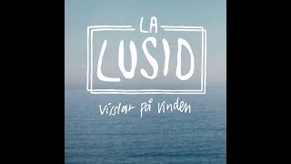Video thumbnail of "La Lusid - "Visslar på vinden" (Official Audio)"