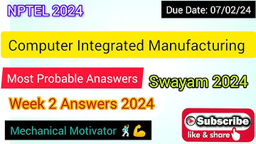Computer Integrated Manufacturing | Week 2 Quiz | Assignment 2 Solution | NPTEL | SWAYAM 2024
