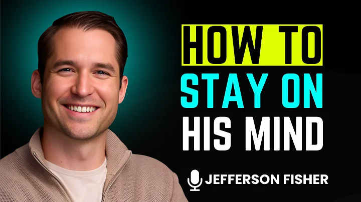 🌟 How to Make Any Man Miss You | JEFFERSON FISHER