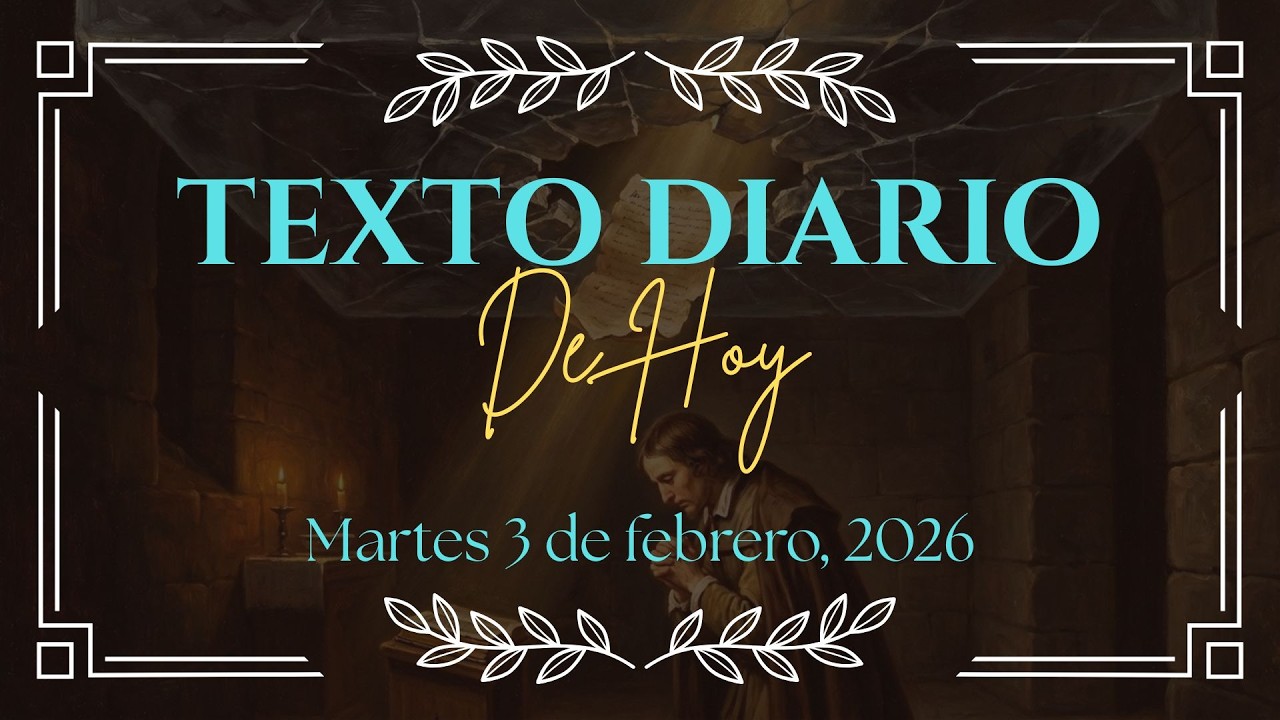 Mereces el amor de Jehová! 🎁 | Texto Diario de Hoy Martes 3 de Febrero 2026