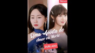 Uma aposta de amor ou morte - dorama
