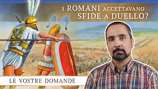 I Romani accettavano Sfide a Duello?