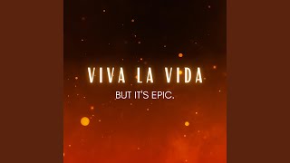 Viva La Vida but it's EPIC chords
