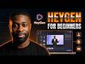 HeyGen For Beginners