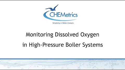 Monitoring Dissolved Oxygen in High Pressure Boiler Systems