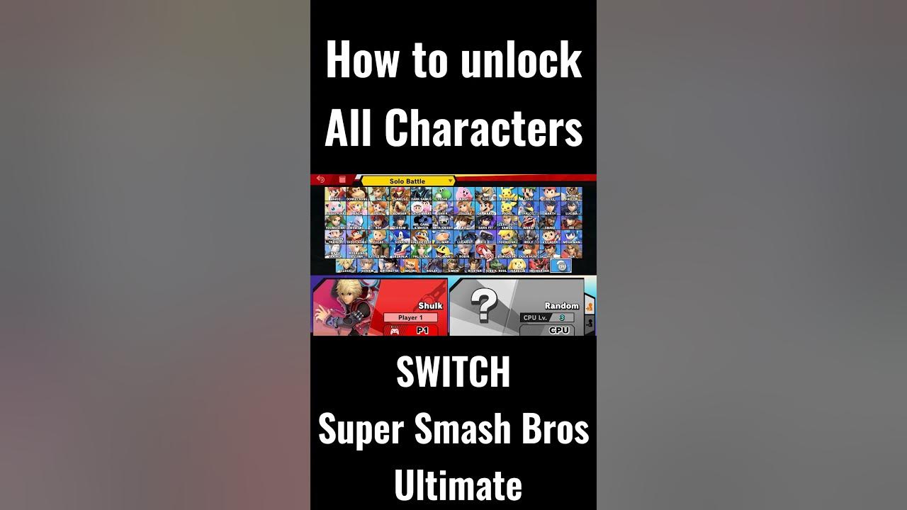 How To Unlock All Characters In Run 3 How to unlock all characters - Super Smash Bros Ultimate - YouTube