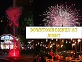 Downtown Disney, Fireworks, Trader Sam&#39;s Tiki Bar &amp; Disneyland Hotel At Night | July 2021 Vlog