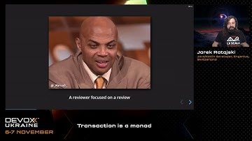 Devoxx Ukraine 2020. Transaction is a monad. Jarek Ratajski