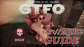 A C-foam Grenade Keeps The Birther Away! - GTFO ALT://R3B2 Guide