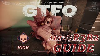 A C-foam Grenade Keeps The Birther Away! - GTFO ALT://R3B2 Guide