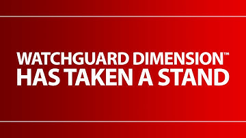 WatchGuard Dimension: Visualize Security
