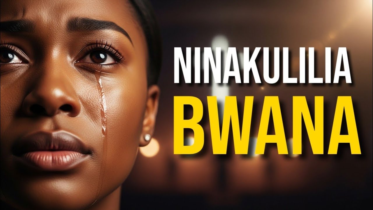 Deep Swahili Worship Song for Prayer, Broken Hearts & Spiritual Healing | Ninakulilia Bwana